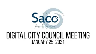 Saco Digital City Council Meeting - Jan. 25, 2021