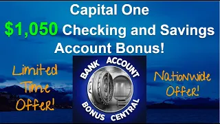 Capital One $1,050 in Checking and Savings Account Bonuses Limited Time  Nationwide Offer! #Cap1