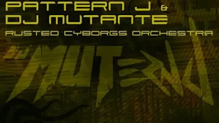 Pattern J & DJ Mutante - Fucked Up Attitude