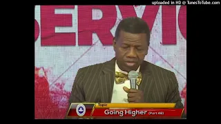 Audio: Going Higher [Part 48] - Pastor E.A. Adeboye