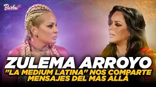 Zulema Arroyo "La Medium Latina" nos comparte mensajes del mas allá.