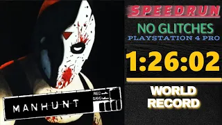 [BEATEN - NEW WR PINNED] Manhunt Speedrun: 1:26:02 [Glitchless] PS4 Pro - live commentary