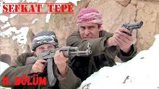 Şefkat Tepe - 11. Bölüm | FULL HD