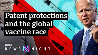 Covid vaccines: Should global political leaders abandon patent protections? - BBC Newsnight