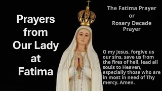 Five Powerful Prayers from Our Lady at Fatima -Prayer 1- Fatima Prayer or Rosary Decade Prayer