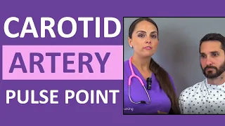 Carotid Pulse Point Examination, Palpation, & Location Nursing Skill