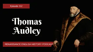 Thomas Audley: The Quiet Architect of Tudor Transformation