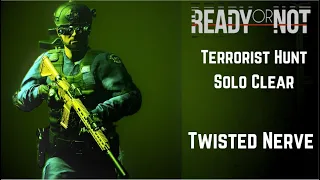 Ready or Not 1.0 - Terrorist Hunt - Twisted Nerve - Narco Bogeyman