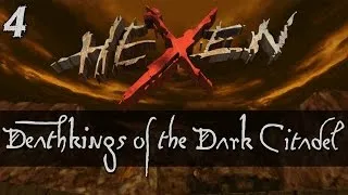 Let's Play Hexen: Deathkings of the Dark Citadel - 4 - Sumptuous