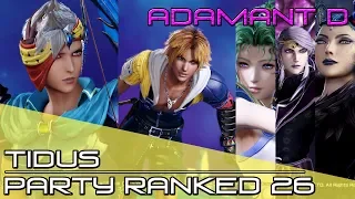 SEA VS JPN! Dissidia Final Fantasy NT (DFFNT) - Tidus Ranked Party Matches 26 [Adamant D]