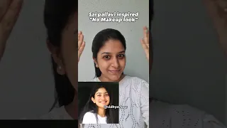 sai pallavi inspired "no makeup look" #trending #fashion #styling #makeup