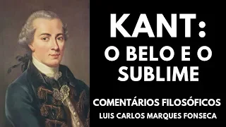 KANT - Sobre O BELO E O SUBLIME - Prof. Luis Carlos Marques Fonseca (Subtit. Español)