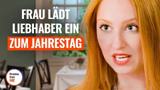 EHEFRAU LÄDT LIEBHABER ZUM JAHRESTAG EIN | @DramatizeMeDeutsch