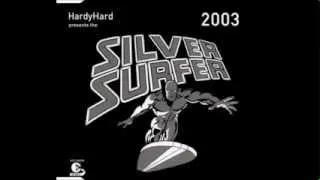 Hardy Hard Presents The Silver Surfer 2003 (Pierre Deutschmann Meets Acrylite Mics)