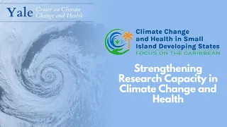 Strengthening Research Capacity in Climate Change and Health