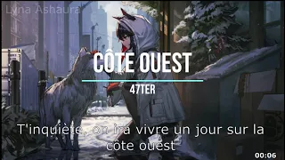 NightcoreFR - Côte Ouest (47TER) + PAROLES