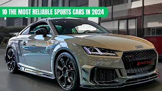 TOP 10 MOST RELIABLE SPORTS CARS IN 2024