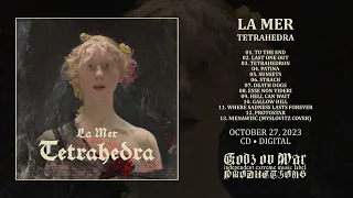 LA MER - Tetrahedra (Full Album)