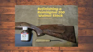 Refinishing a Remington 700 stock