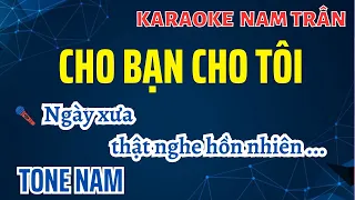 Karaoke Cho Bạn Cho Tôi Tone Nam | Nam Trân