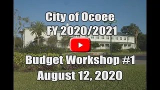 City of Ocoee's Budget Workshop Recorded on 8.12.2020