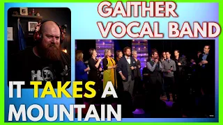 GAITHER VOCAL BAND | Sometimes It Takes A Mountain Reaction