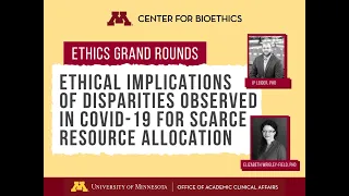 Ethical Implications of Disparities Observed in COVID 19 for Scarce Resource Allocation