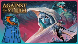 This Incredible Roguelite Is Also My Favorite City Builder! - Against the Storm [Full Release]