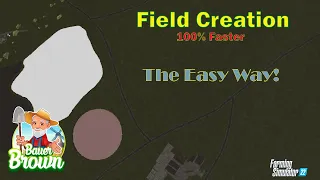 Field Creation made easier and faster!