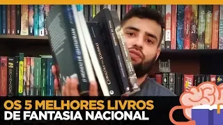 Os 5 melhores livros de fantasia nacional