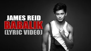 James Reid — Babalik [Official Lyric Video]