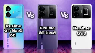 Realme GT Neo5 SE VS Realme GT Neo 5 VS Realme GT3