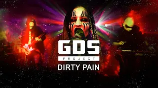 GDS Project "Dirty Pain" - Official video clip.