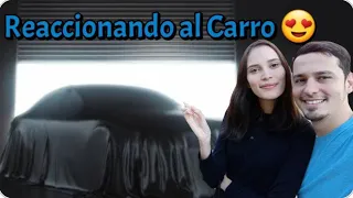 MI ESPOSA REACCIONANDO AL VER NUESTRO PRIMER CARRO.