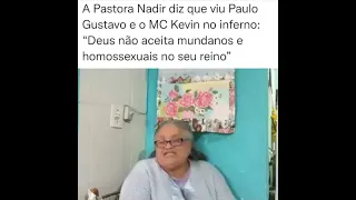 Pastora Nadir fala que viu MC kevin e paulo gustavo no inferno. o que vocês acham? SE INSCREVAM