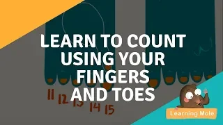 Learn to Count to 20 - Using Your Fingers and Toes - Counting for Kids - How to teach counting