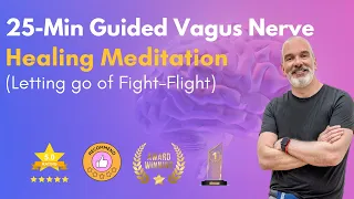 Vagus Nerve: 25 Minute Healing Meditation to Ease Fight-Flight