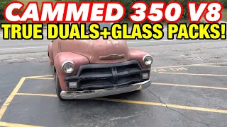 1954 Chevy 3100 Pick Up CAMMED 350 V8 TRUE DUAL EXHAUST w/ GLASS PACKS!