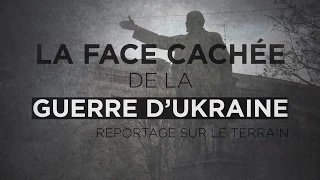 La face cachée de la guerre en Ukraine 1ère partie (document TV Libertés)