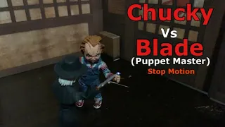 Chucky Vs Blade (Puppet Master) Stop Motion