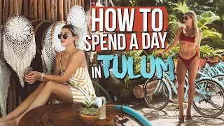 HOW TO SPEND A DAY IN TULUM