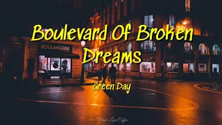 Green Day - Boulevard Of Broken Dreams (Acoustic) | (Lyrics)