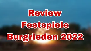 Review Festspiele Burgrieden 2022 "Winnetou III"