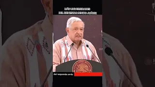 ASI RESPONDE AMLO