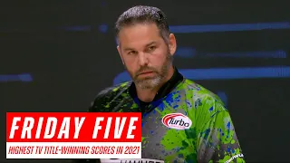 Friday Five - Highest Title-Winning Scores on PBA Television in 2021