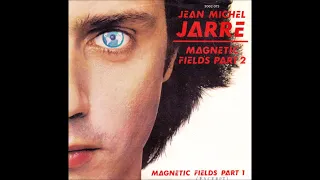 Jean-Michel Jarre - Magnetic Fields Part 2 (Remix)(7-inch Version) - Vinyl recording HD