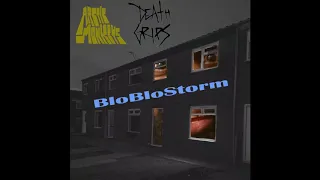 Blo Blo Storm - Death Grips X Arctic Monkeys Mashup