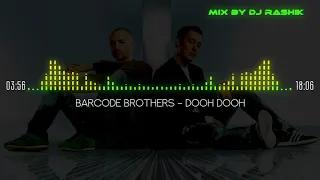 Barcode Brothers - Best Hits (MIX BY DJ RASHIK)