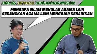Dialog Dengan Non Muslim : Mengapa Islam Menolak Agama Lain Sedangkan Agama Lain Mengajar Kebaikkan?