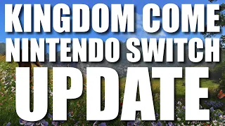 Kingdom Come Deliverance Switch Update